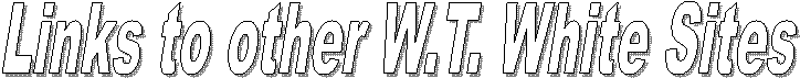 Links to other W.T. White Sites